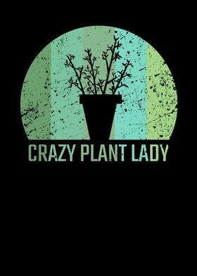 Crazy Plant Lady