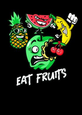 Eat fruits