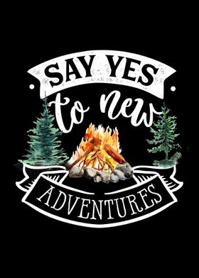 Say yes to new adventures