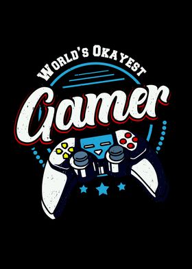 Worlds Okayest Gamer Funny