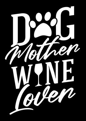 Dog Mother Wine Lover