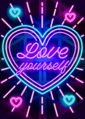 Love Yourself Neon Poster