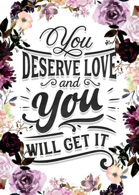 You deserve love