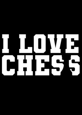 I love Chess