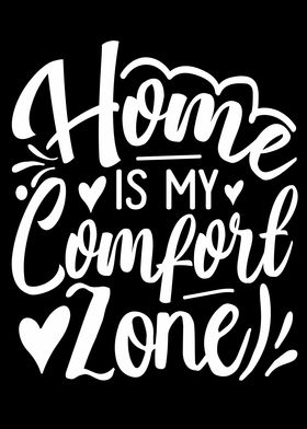 Home Is My Comfortzone