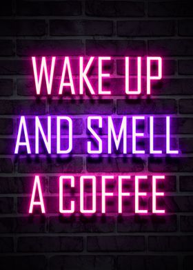 wake up and smell a coffee