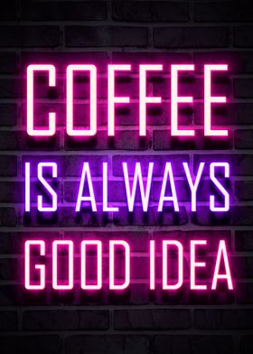 coffee is always good idea
