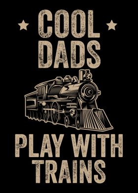 Cool Dads Play With Trains