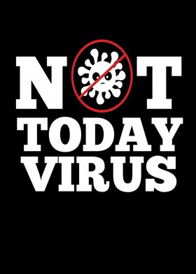 Not Today Virus