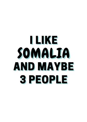 I Like Somalia And Maybe 3