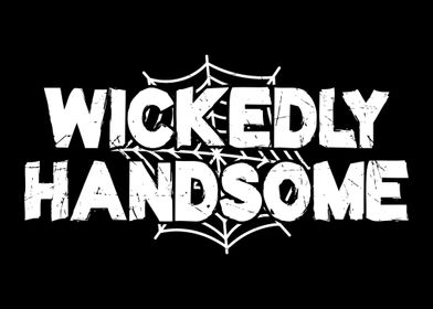 Wickedly Handsome