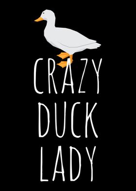 Crazy Duck Lady Duck Gift 