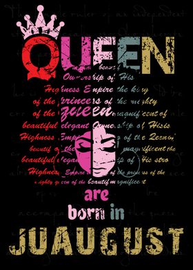 Queen Are Born In August