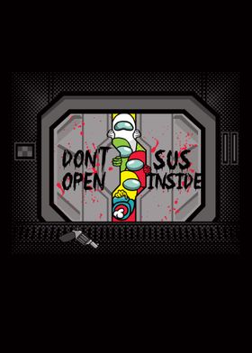 Dont Open Sus Inside