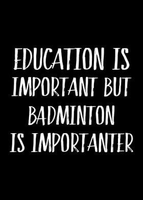 Badminton is Importanter