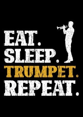 Trumpet Eat Sleep Repeat