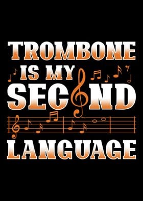 Trombone Is My Second Lang