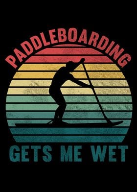 Paddleboarding Gets me wet