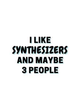 I Like Synthesizers And