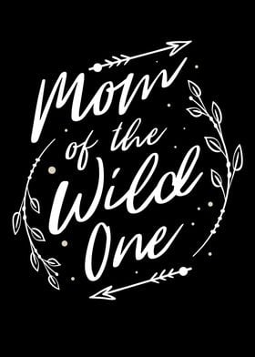 Mom Of The Wild One