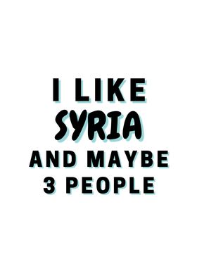 I Like Syria And Maybe 3