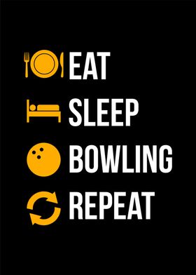 eat sleep bowling repeat