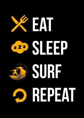 Eat Sleep Surf Repeat