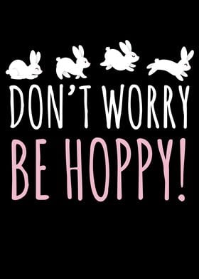 Dont Worry Be Hoppy