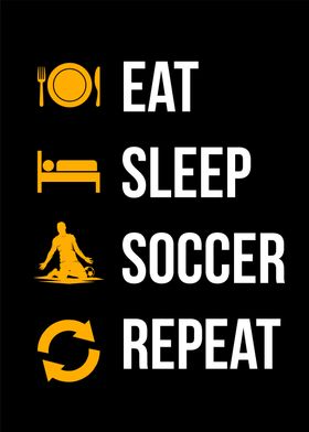 eat sleep soccer repeat