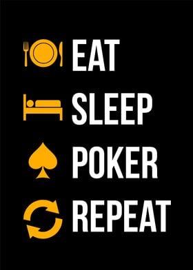 eat sleep poker repeat