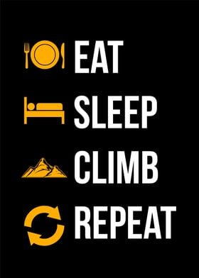 eat sleep climb repeat