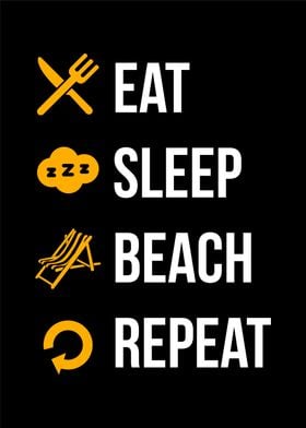 Eat Sleep Beach Repeat