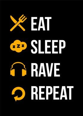 Eat Sleep Rave Repeat