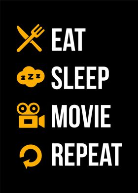 eat sleep movie repeat