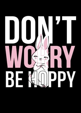 Dont Worry Be Hoppy