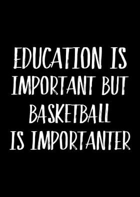 Basketball Is Importanter 