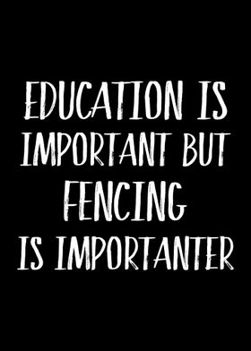 Fencing Is Importanter