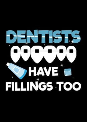 Dentists Fillings Gift