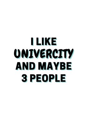 I Like Univercity And