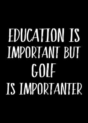 Golf Is Importanter