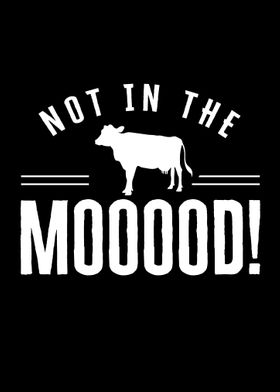 Not in the moood