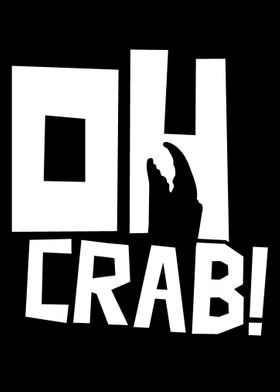 Oh Crab