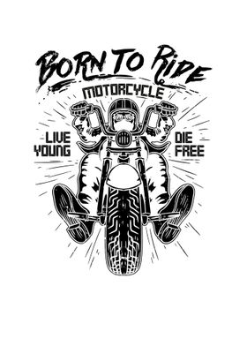 Born To Ride  Biker Gift