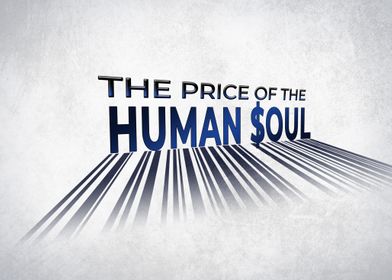 Price of Human Soul
