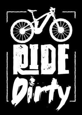 Ride Dirty