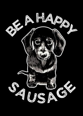 Be a Happy Sausage Dog