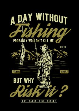 A day without fishing