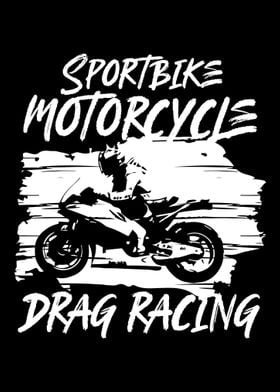 Sportbike Motorcycle Drag 