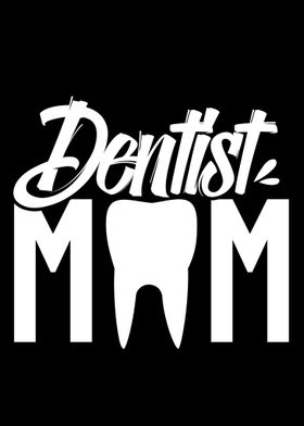 Dentist Mom