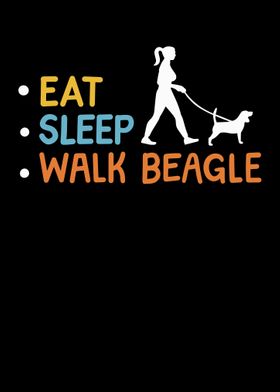 Eat Sleep Walk Beagle